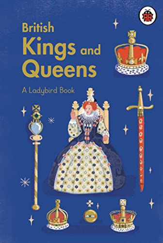 A Ladybird Book: British Kings and Queens von Ladybird